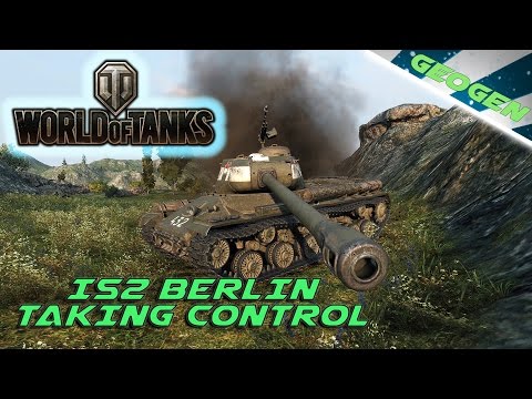 ||World of Tanks|| - IS-2 Berlin - Taking Control!