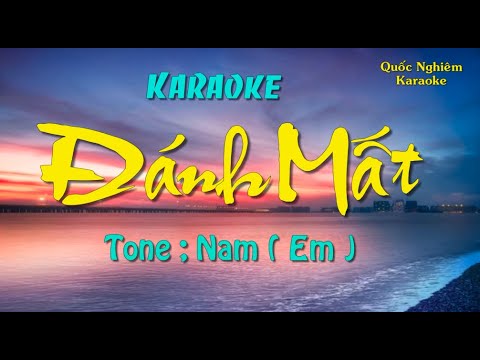 Karaoke - ĐÁNH MẤT - Tone ; Nam ( Em ) st ; Hoàng Hiệp