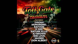 Toll Gate Riddim Mix (Full) Feat. Natrue Ellis, Ginjah, E-Dee, AJ Brown, Rayvon (September 2026)