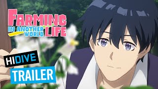Farming Life in Another World Trailer | HIDIVE