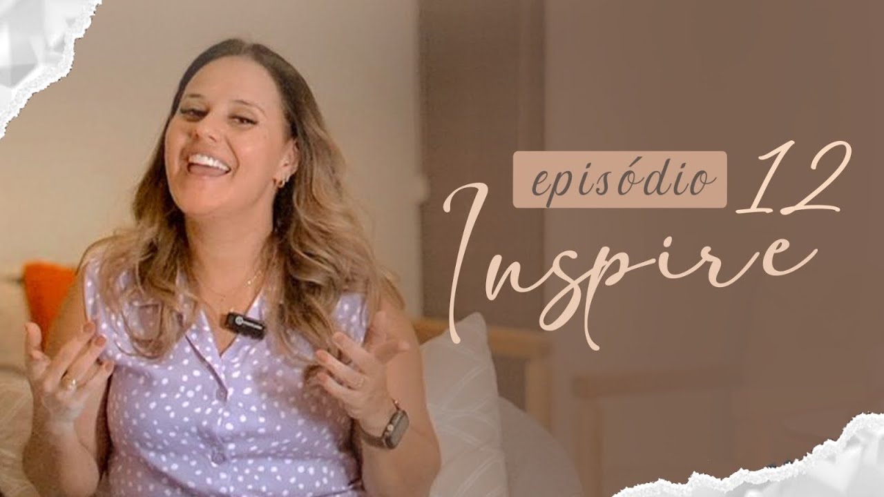 VENCENDO A ANSIEDADE | INSPIRE #012  | Radicais Livres