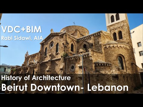 History of Architecture - Beirut Downtown - Lebanon