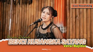 Download lagu BENCI KUSANGKA SAYANG - NOVIA ROZMA // LIVE RECORDING [[ VERSI BAJIDOR ]] mp3