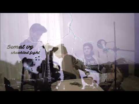 Simat Vg - Shackled Fight(Video)