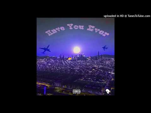 DontcallmeCURT Have You ever feat. FA Meech