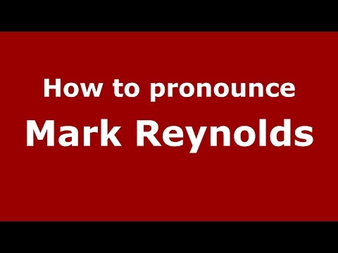 How to pronounce Mark Reynolds (American English/US)  - PronounceNames.com