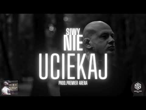 SIWY - Nie Uciekaj... ( Prod. PREMIERARENA BEATS )