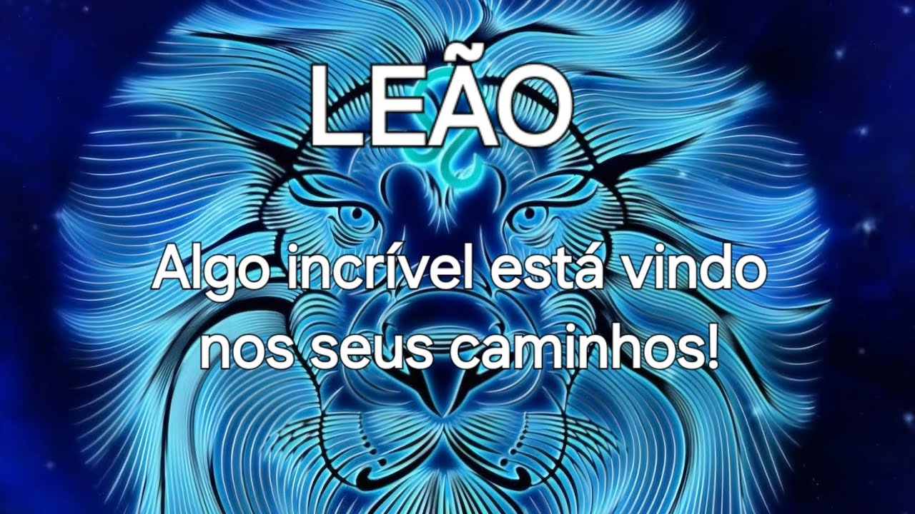 LEÃO, próximos 7 dias! Chegada de algo incrível na sua vida! Dinheiro! Espiritualidade agindo!