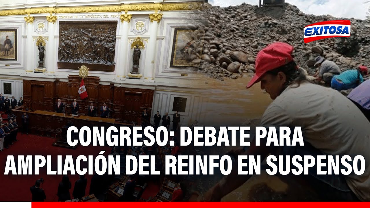 🔴🔵 Congreso: Debate por ampliación del REINFO hasta diciembre de 2027 entró a cuarto intermedio