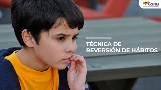 Técnica de Reversión de Hábitos