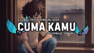 Download lagu DJ CUMA KAMU SLOW VERSION - DJ TIKTOK TERBARU 2025 mp3 Download lagu DJ CUMA KAMU SLOW VERSION - DJ TIKTOK TERBARU 2025 mp3
