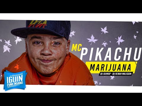 MC Pikachu - Marijuana (DJ IguinSP e DJ Renan Walisson) Lançamento 2017