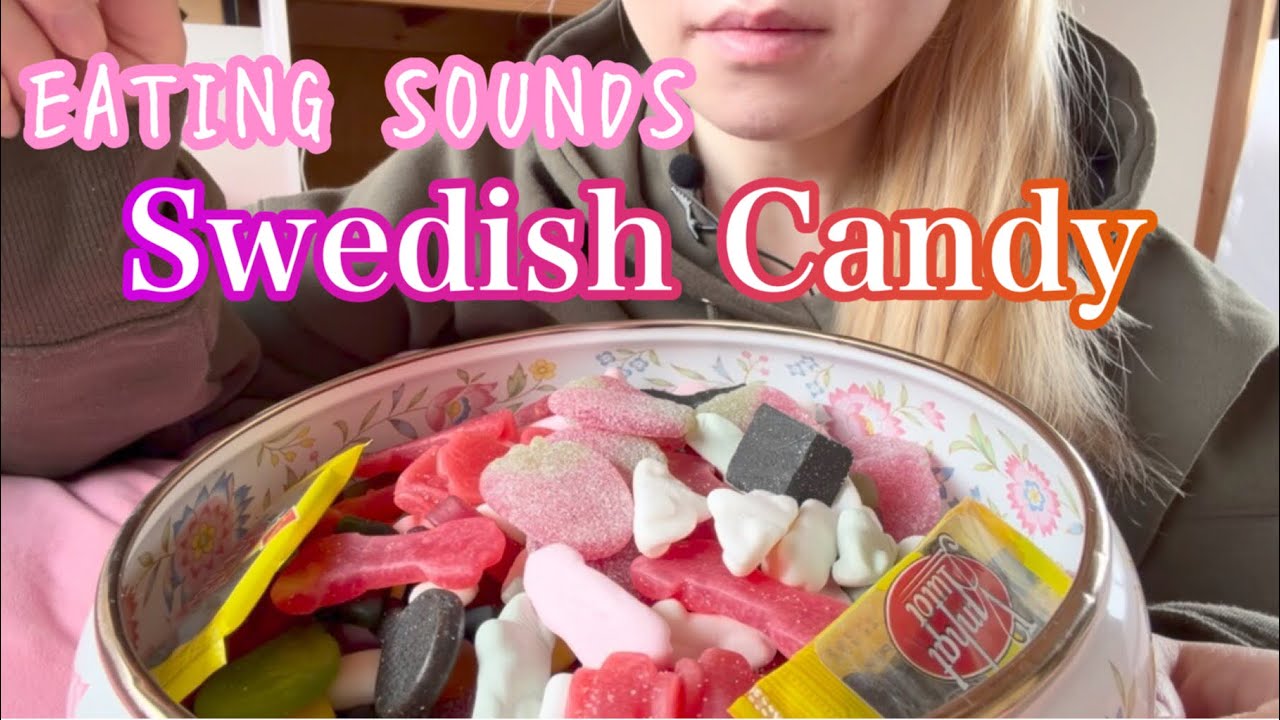 《Eating sounds/咀嚼音》前の残りのSwedish Candy!