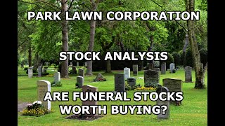 Park Lawn Corporation Stock Analysis | Are Funeral Stocks Worth Buying?