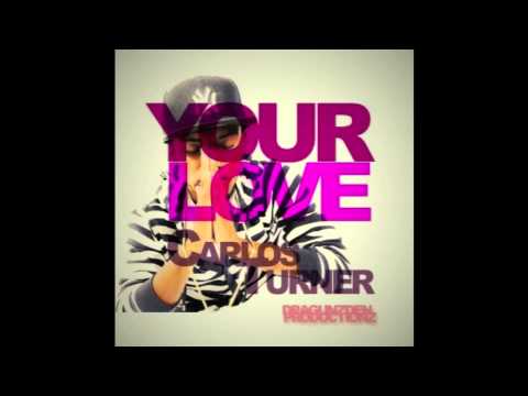 Carlos Turner - Your Love