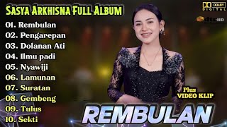 Download lagu Rembulan - Sasya Arkhisna Terbaru Full Album | Dangdut Koplo Terbaru | Pengarepan,Dolanan Ati,Tulus mp3