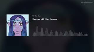 17. ...Now with More Dragons!