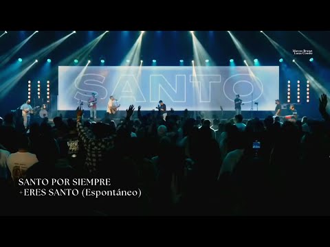 Santo Por Siempre + Eres Santo |Marcos Brunet