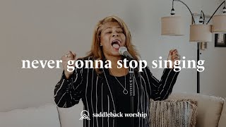 Never Gonna Stop Singing