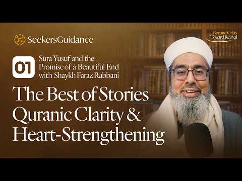 The Best of Stories | Sura Yusuf (1–3) | Beyond Crisis. Toward Revival – Ramadan Series Day 1