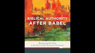 Kevin J. Vanhoozer | Biblical Authority after Babel