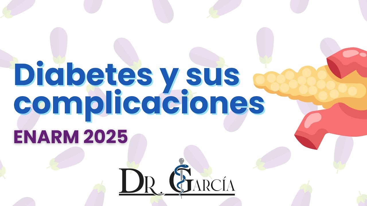 Diabetes + Cetoacidosis + Estado hiperosmolar + Hipoglucemia ENARM 2025 // Dr Garcia