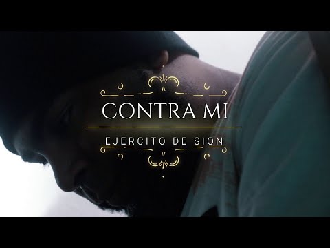 Ejercito de Sion - Contra Mi (Video Oficial)