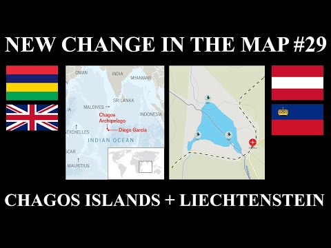 New Change in the Map - 29: Chagos Islands + New Liechtenstein Border