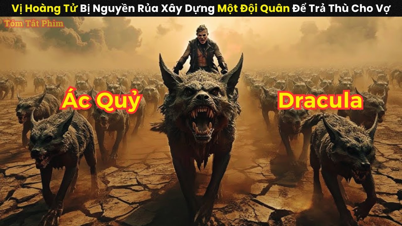 [Review Phim] Vị Hoàng Tử Bị Nguyền Rủa Xây Dựng Một Đội Quân Để Trả Thù Cho Vợ