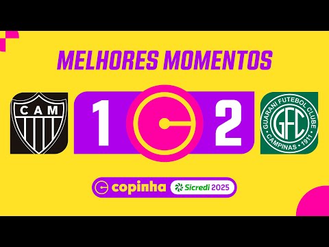 ATLÉTICO-MG 1 X 2 GUARANI | MELHORES MOMENTOS | 1ª RODADA | COPINHA 2025