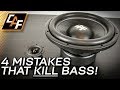 4 Mistakes that Kill Bass - Car Audio Subwoofer Improvements!