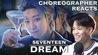 Dancer Reacts to SEVENTEEN - DREAM M/V &amp; Choreography Video