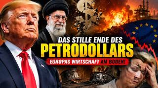 Das stille Ende des Petrodollars Warum der Iran Waffenstillstand Europas Wirtschaft noch jahrelang l