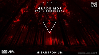 DAUT ft. LOWE - Grade Moj (Prod. by Miqu)
