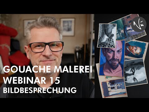 GOUACHE MALEREI - 15. BILDBESPRECHUNG