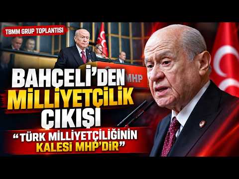 Bahçeli'den Sert Çıkış “Siz Neyin ve Nerenin Milliyetçisisiniz”