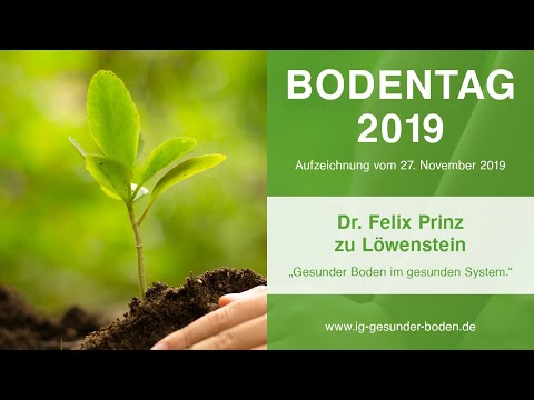 "Gesunder Boden im gesunden System" | Dr. Felix Prinz zu Loewenstein