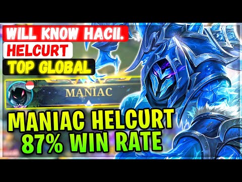 MANIAC Helcurt 87% Win Rate S29 [ Top Global Helcurt ] Will Know Hacii. - Mobile Legends Build