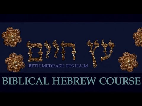 12 Biblical Hebrew Course and Grammar Lessons  syllables and vowel lengths