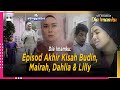 Dia Imamku Episod Akhir Kisah Budin Mairah Dahlia Lilly Singgah Set