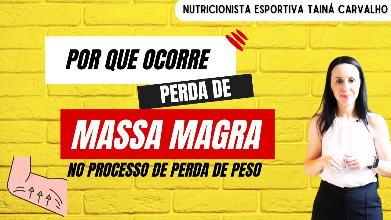Por que ocorre perda de MASSA MAGRA no processo de perda de peso