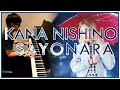 Kana Nishino [西野 カナ] - Sayonara [さよなら] (Piano Cover ...