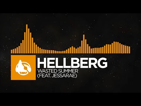 [House] - Hellberg - Wasted Summer (feat. Jessarae) [This Is Me EP]