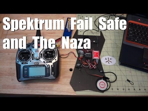 Spektrum Fail Safe with Naza