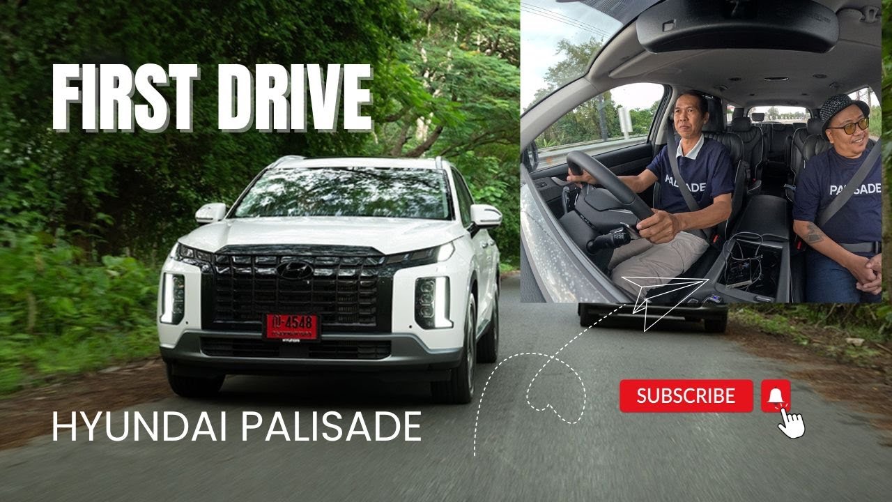 HYUNDAI PALISADE พิสูจน์สมรรถนะ D-SUV หรูหรา นุ่มนวล มั่นคงอย่างมีพลัง พร้อมความอเนกประสงค์ครบครัน