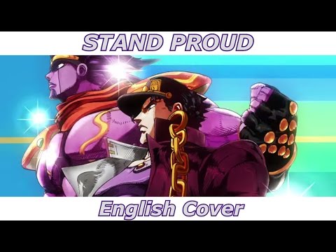 STAND PROUD - JoJo's Bizarre Adventure (English Cover)