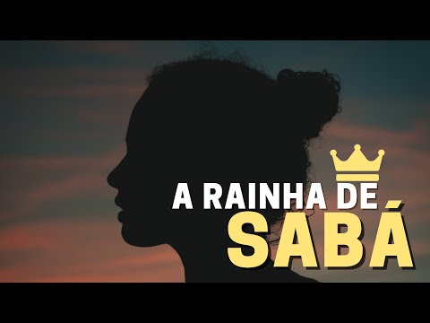 WHO WAS THE QUEEN OF SHEBA IN THE BIBLE?