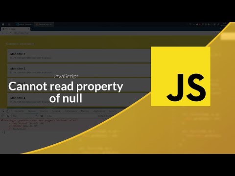 Déboguer son code JavaScript Cannot read property of null