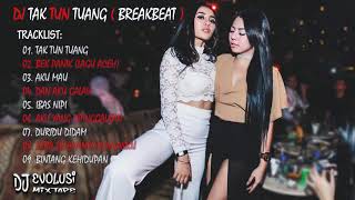 Download lagu DJ TAK TUN TUANG REMIX BREAKBEAT TERBARU 2018... mp3
