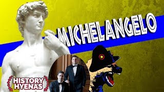 Michelangelo was WILD! | ep 75 - History Hyenas